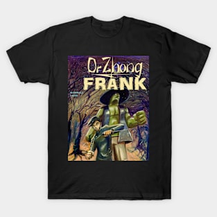 Dr Zhong and Frank T-Shirt